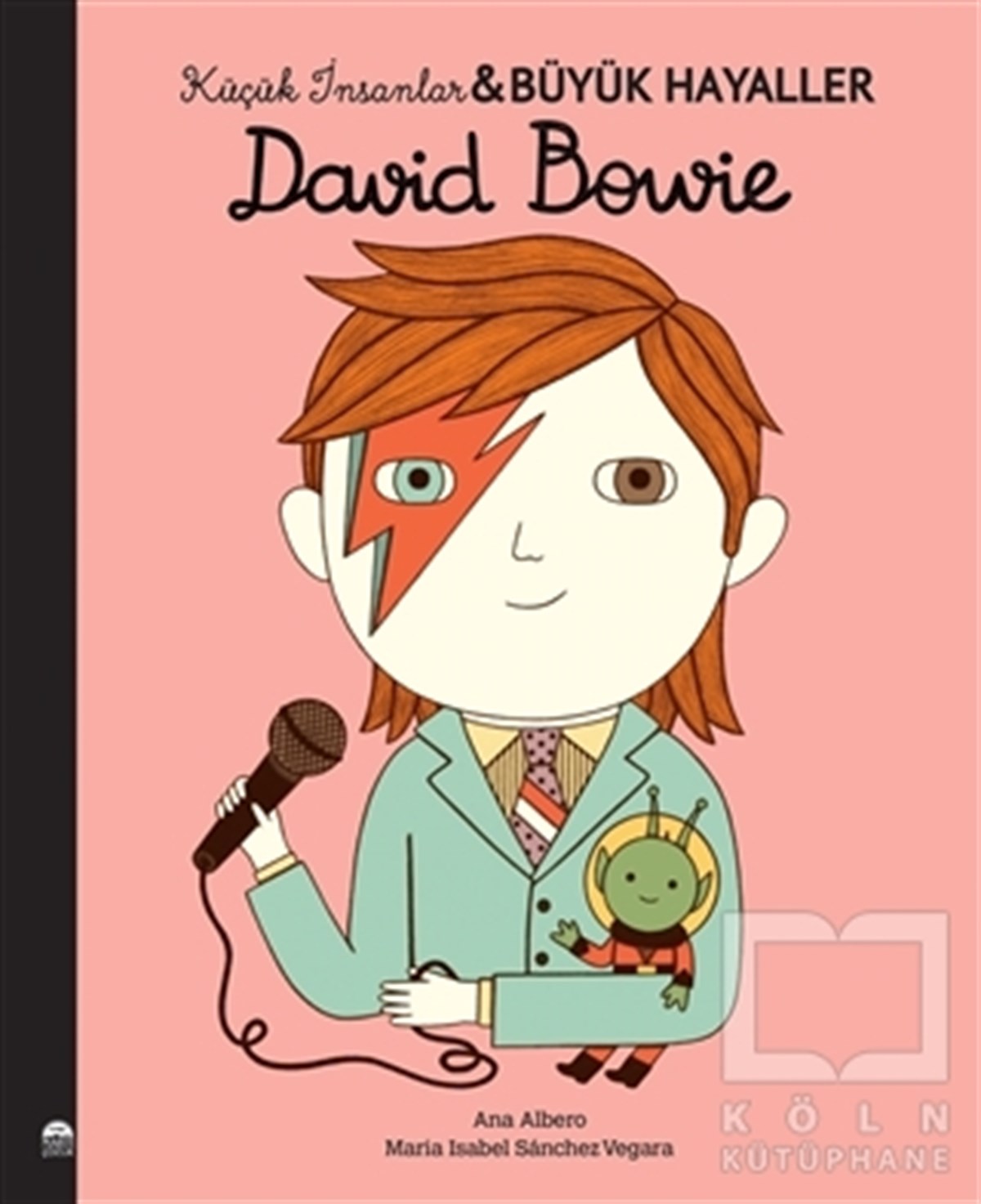 Maria Isabel Sanchez VegaraBiyografi-OtobiyografiDavid Bowie - Küçük İnsanlar Büyük Hayaller