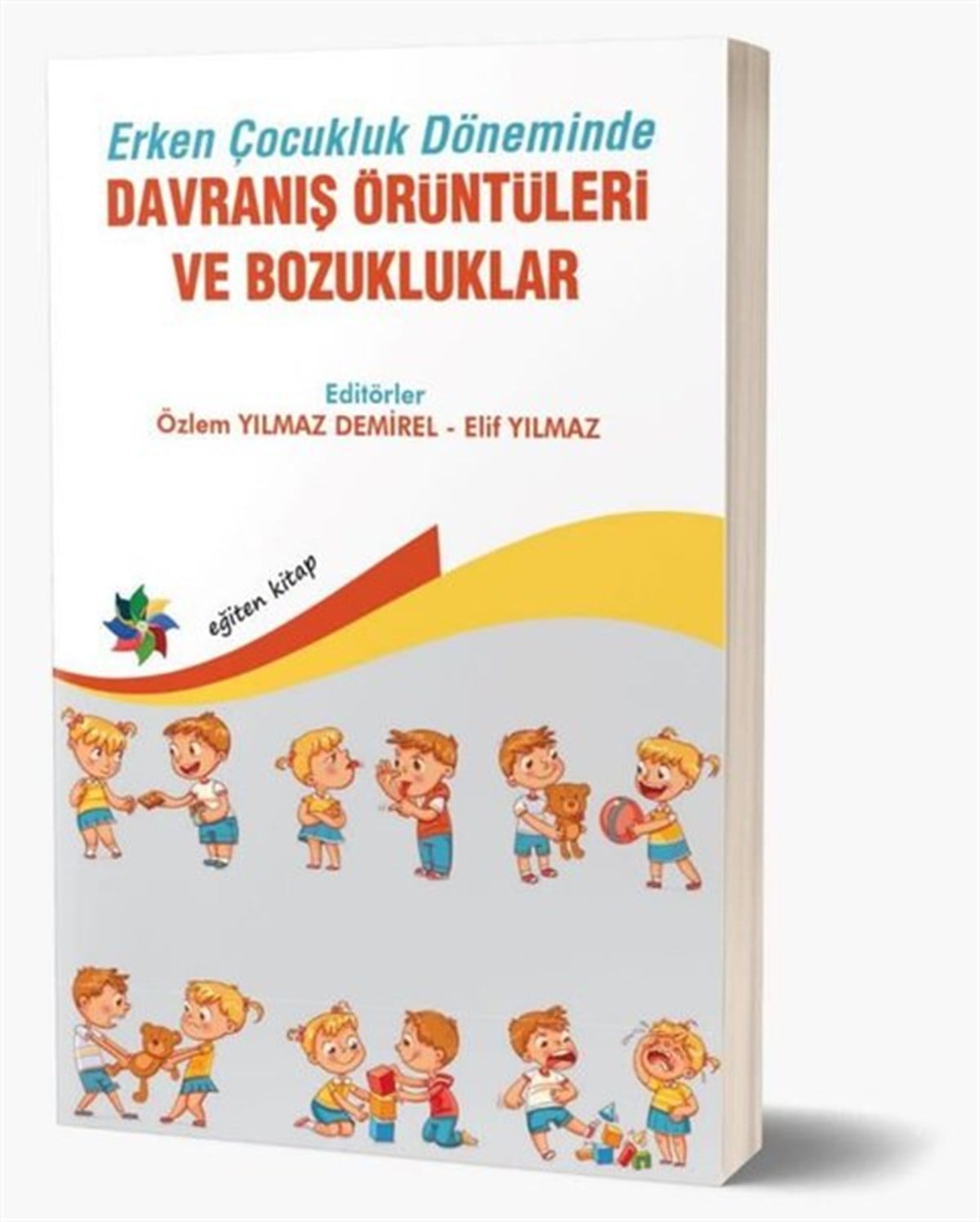 KolektifEğitimDavranış Örüntüleri ve Bozukluklar - Erken Çocukluk Döneminde