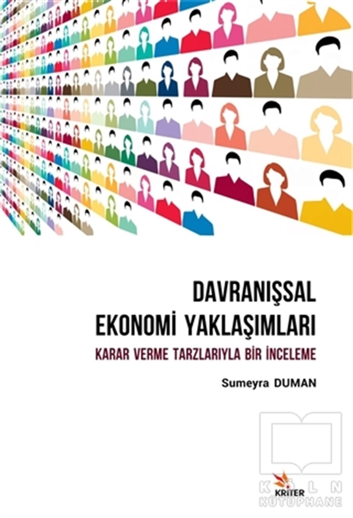 Sumeyra DumanKişisel GelişimDavranışsal Ekonomi Yaklaşımları: Karar Verme Tarzlarıyla Bir İnceleme