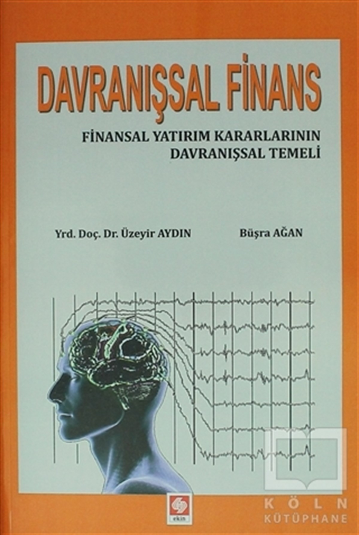 Üzeyir AydınBorsa - FinansDavranışsal Finans