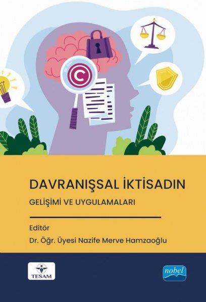 KolektifIktisat - EkonomiDavranışsal İktisadın Gelişimi ve Uygulamaları