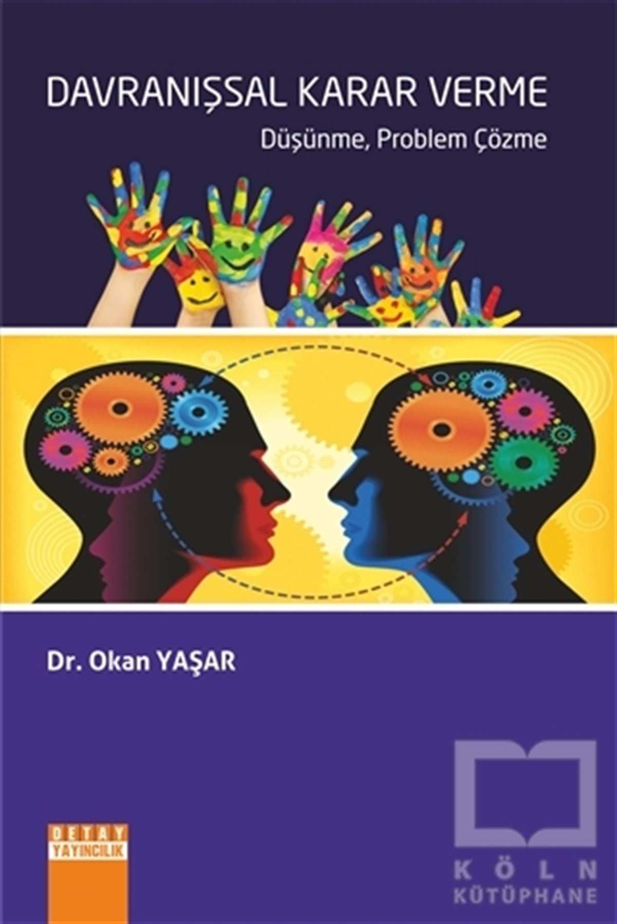 Okan Yaşarİşletme, Muhasebe, MaliyeDavranışsal Karar Verme