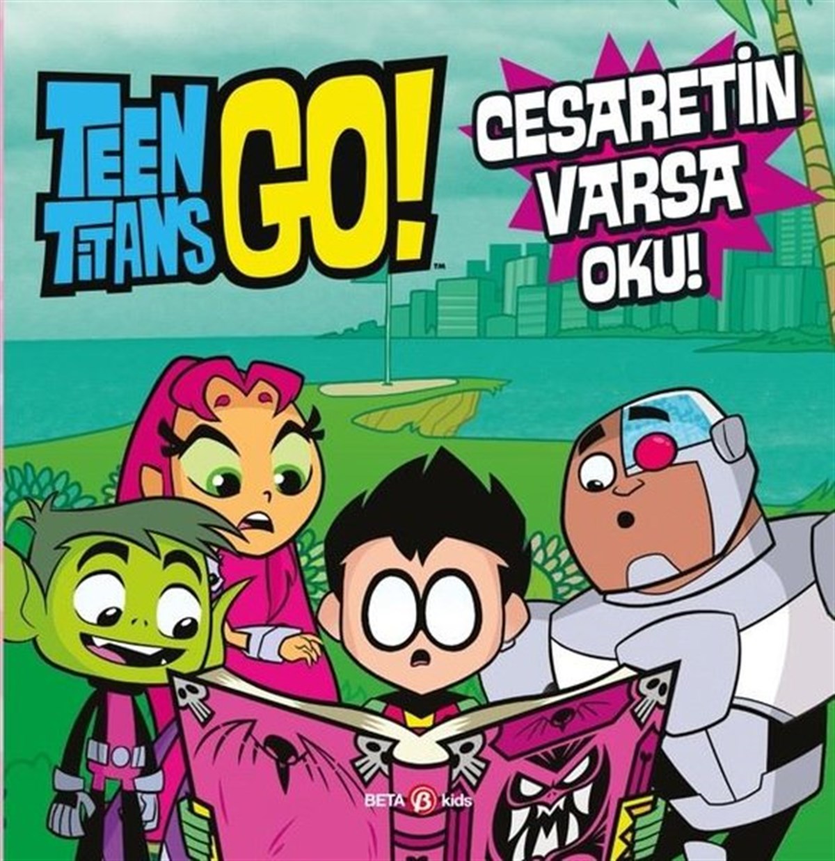 Jonathan EvansÇocuk Gençlik RomanlarıDC Comics: Teen Titans Go! Cesaretin Varsa Oku!