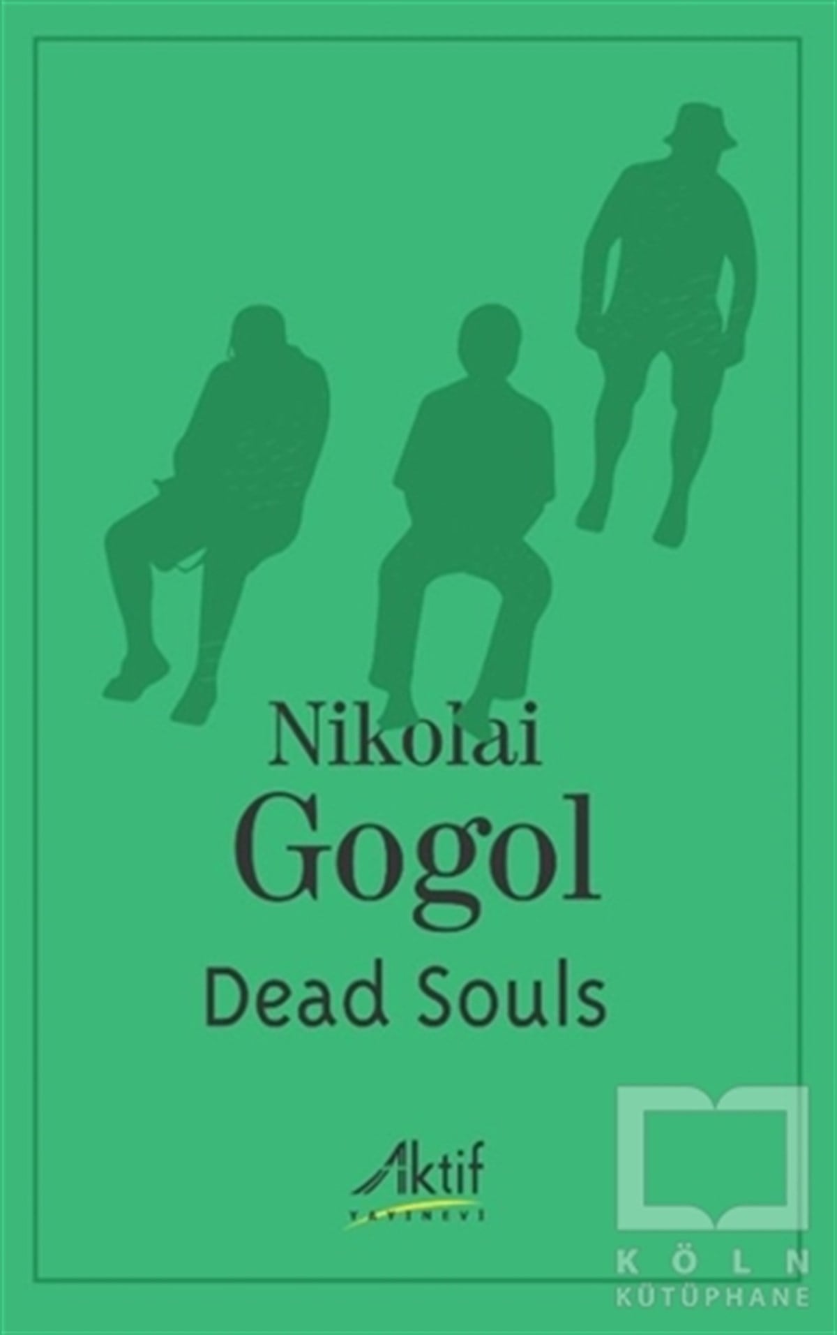 Nikolay Vasilyeviç GogolTürkçe RomanlarDead Souls