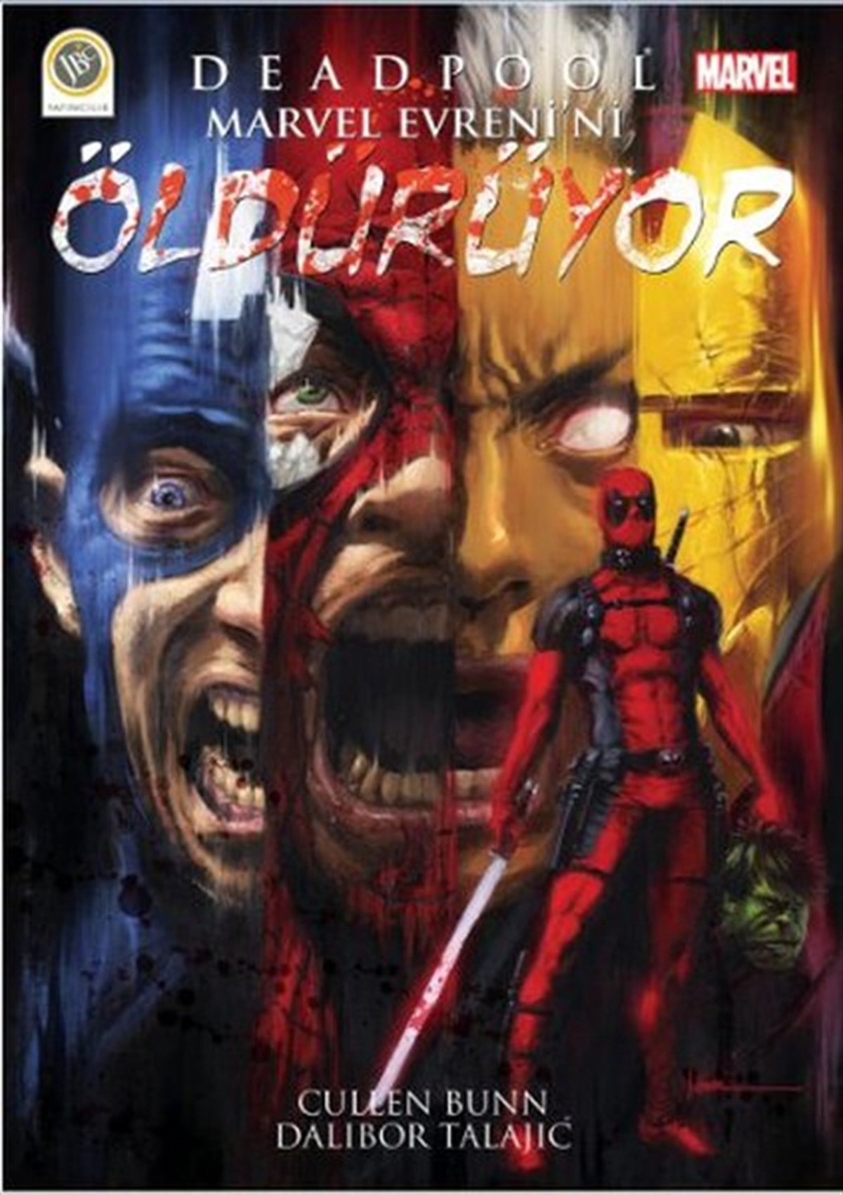 Berk ŞentürkÇizgi RomanlarDeadpool - Marvel Evreni'ni Öldürüyor