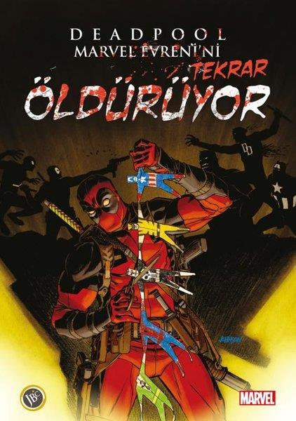 Cullen BunnÇizgi RomanlarDeadpool Marvel Evrenini Tekrar Öldürüyor