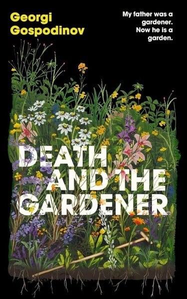 Georgi GospodinovLiteratureDeath and the Gardener