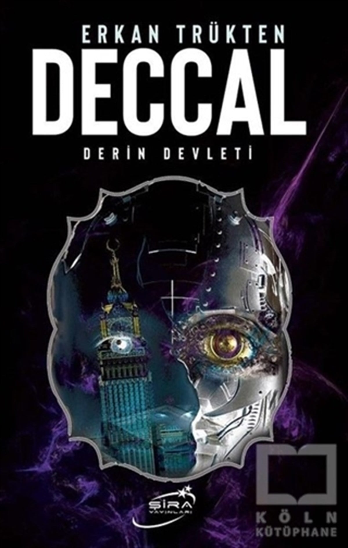 Erkan TrüktenDünya TarihiDeccal Derin Devleti