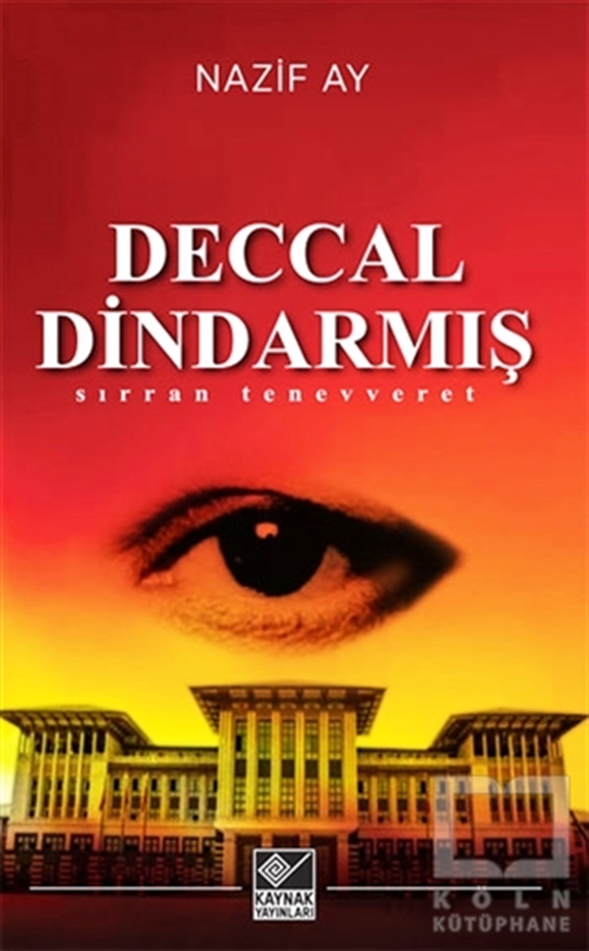 Nazif AyDiğerDeccal Dindarmış