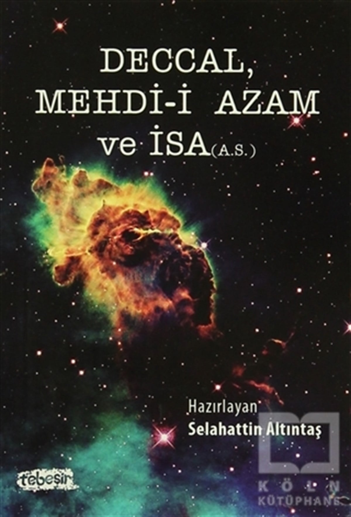 KolektifMüslümanlıkDeccal Mehdi-i Azam ve İsa (A.S.)