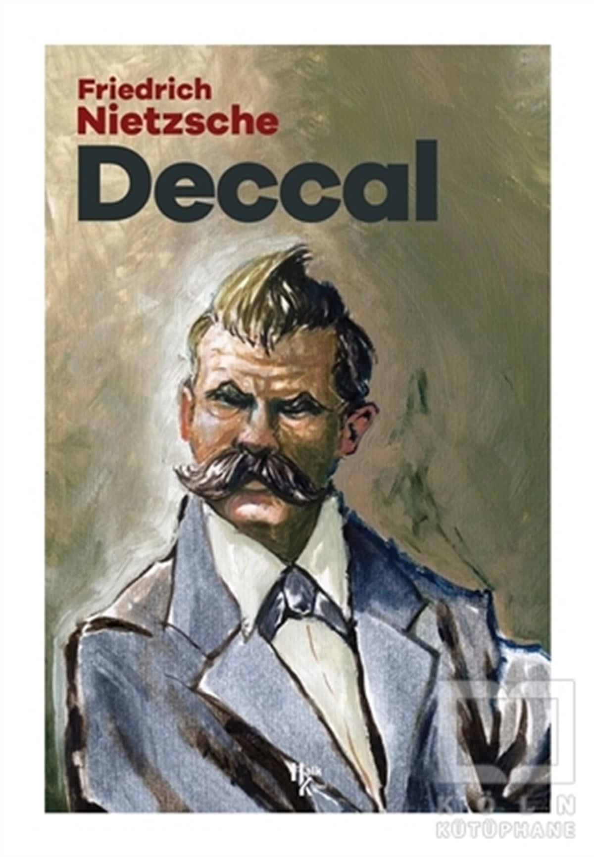 Friedrich NietzscheDünya Klasikleri & Klasik KitaplarDeccal
