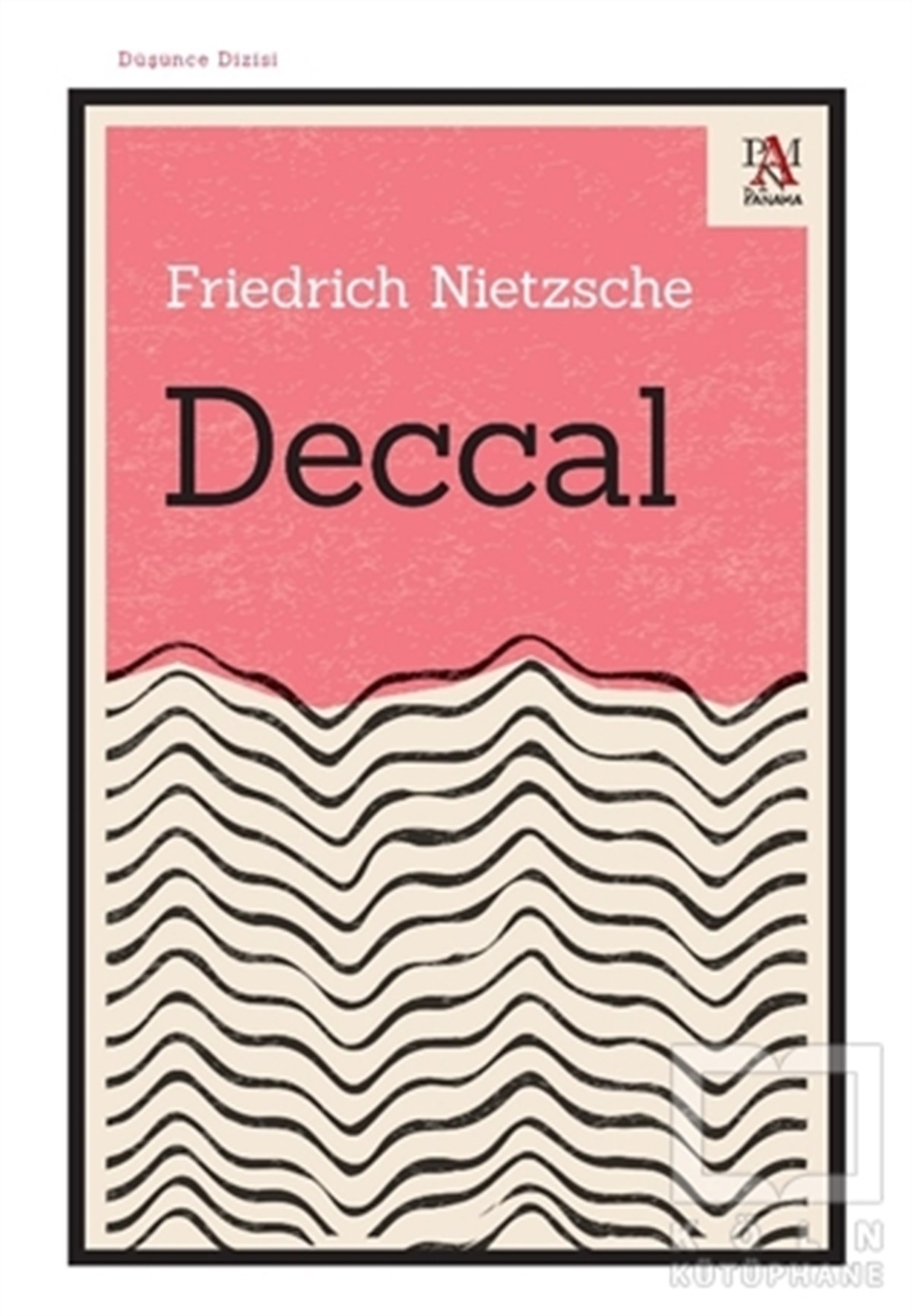 Friedrich Wilhelm NietzscheDüşünce KitaplarıDeccal