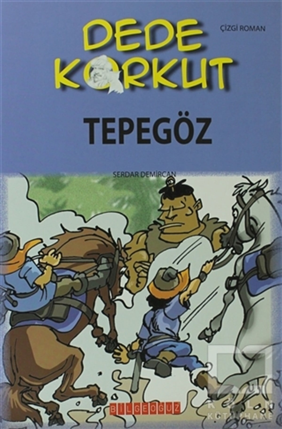 Serdar DemircanÇizgi RomanDede Korkut - Tepegöz