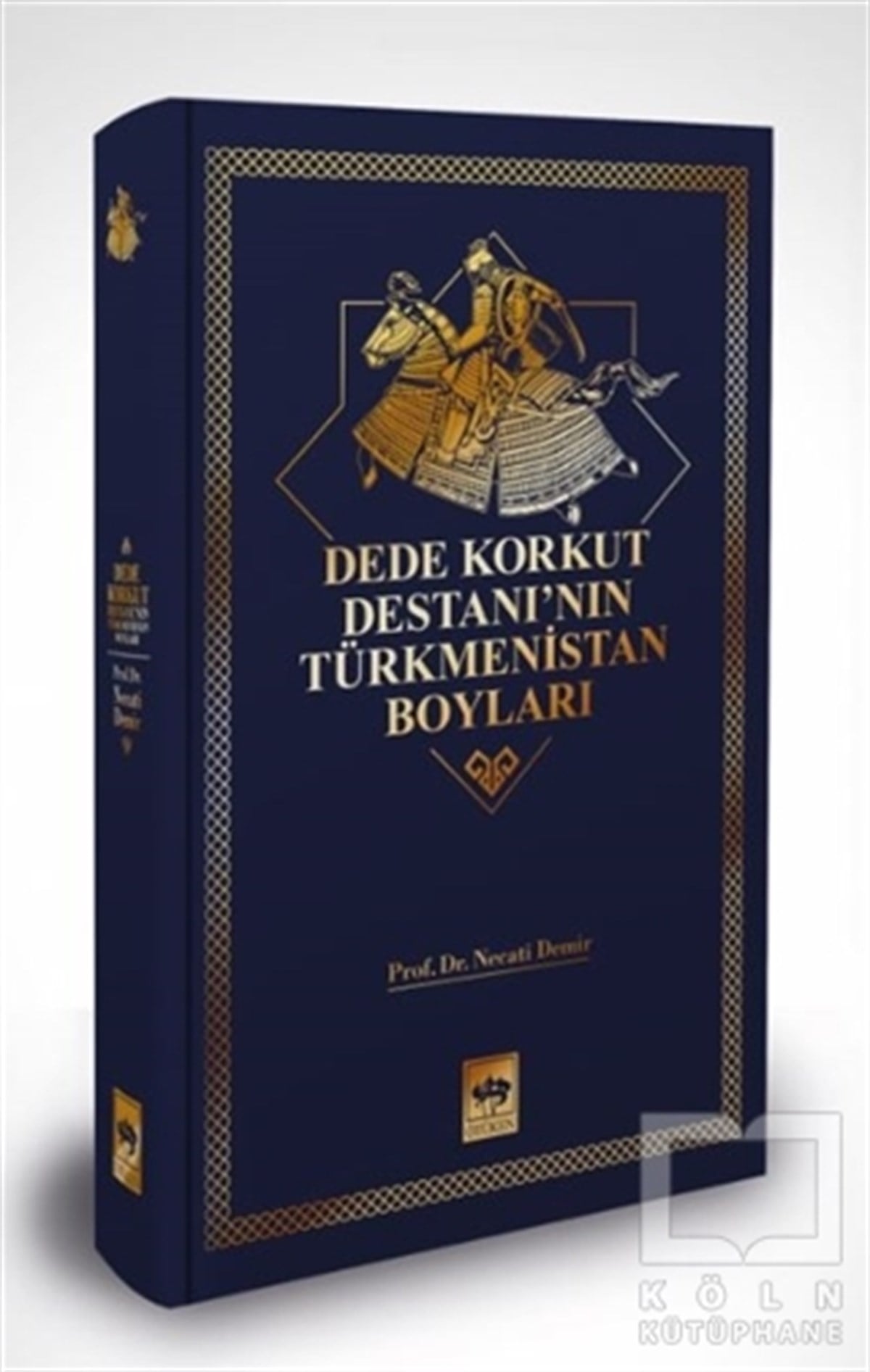 Necati DemirTürk Tarihi Araştırmaları KitaplarıDede Korkut Destanı'nın Türkmenistan Boyları