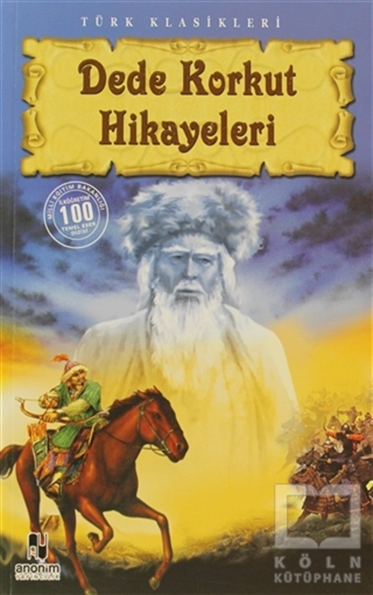 AnonimDivan Edebiyatı - Halk EdebiyatıDede Korkut Hikayeleri