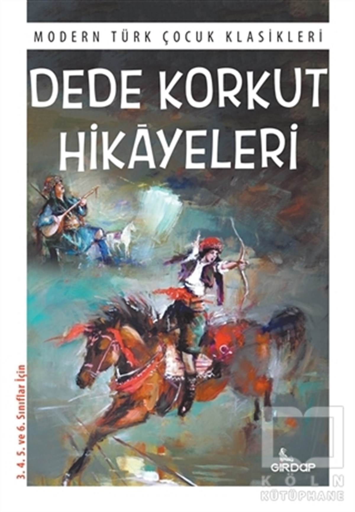 KolektifÇocuk Hikaye KitaplarıDede Korkut Hikayeleri
