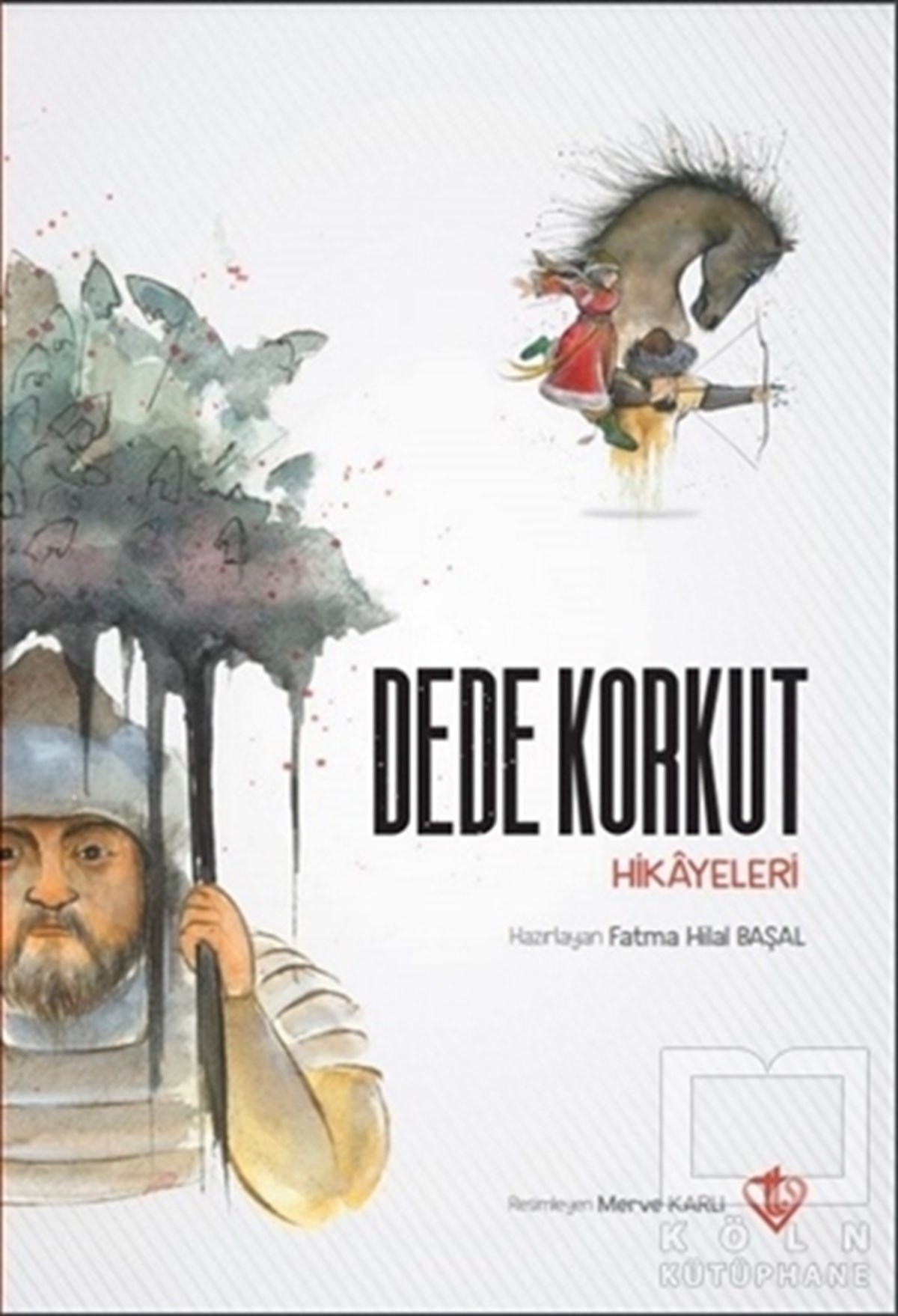 KolektifHikaye (Öykü) KitaplarıDede Korkut Hikayeleri