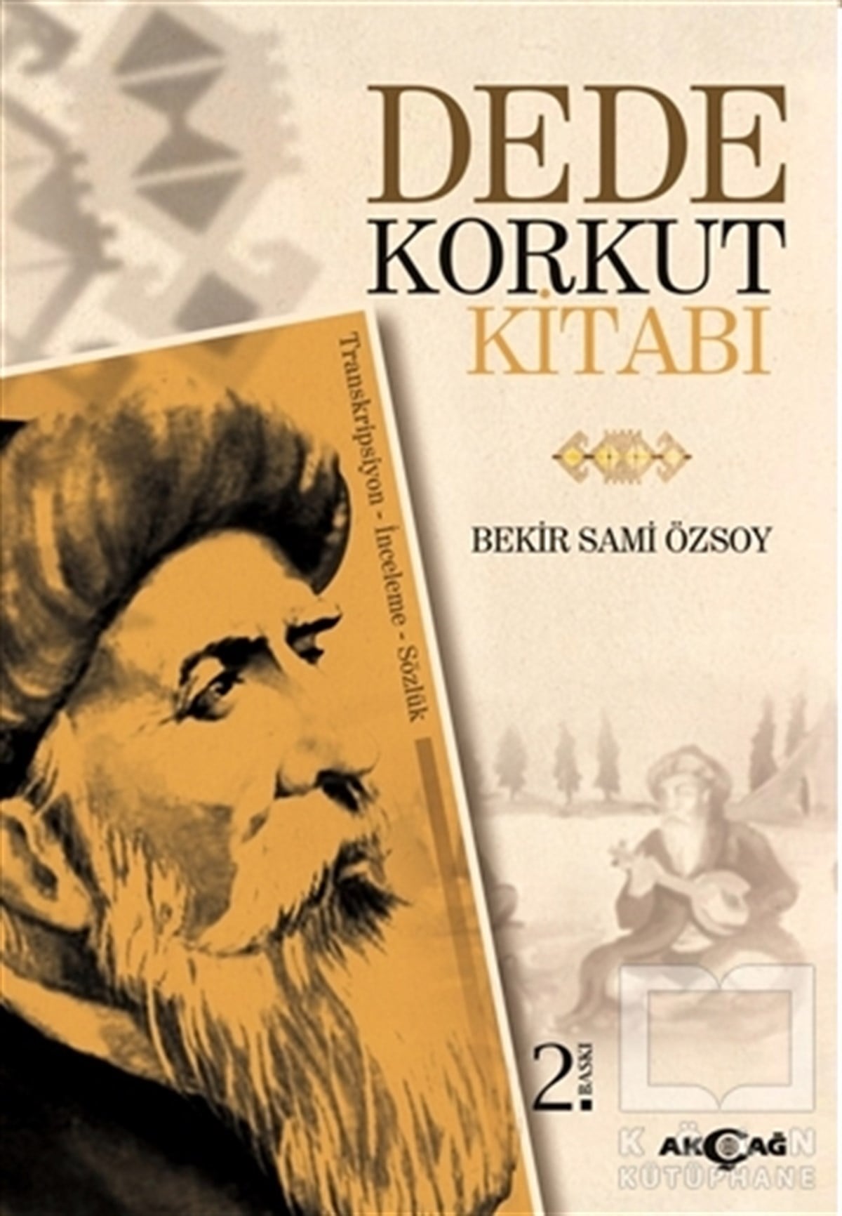 Bekir Sami ÖzsoyDivan Edebiyatı - Halk EdebiyatıDede Korkut Kitabı (Transkripsiyon - İnceleme - Sözlük)