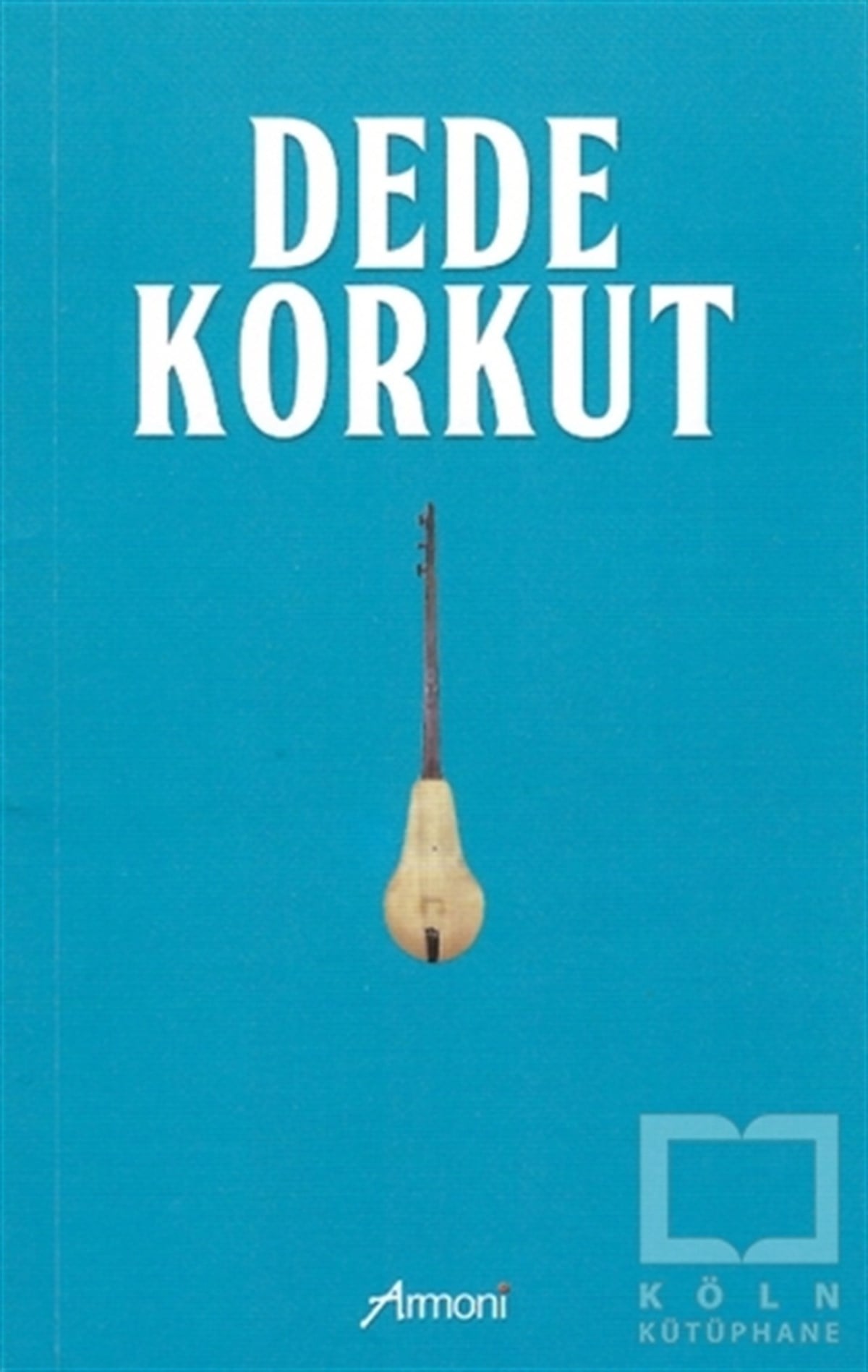 Gökalp Şeref YakupoğluKlasiklerDede Korkut