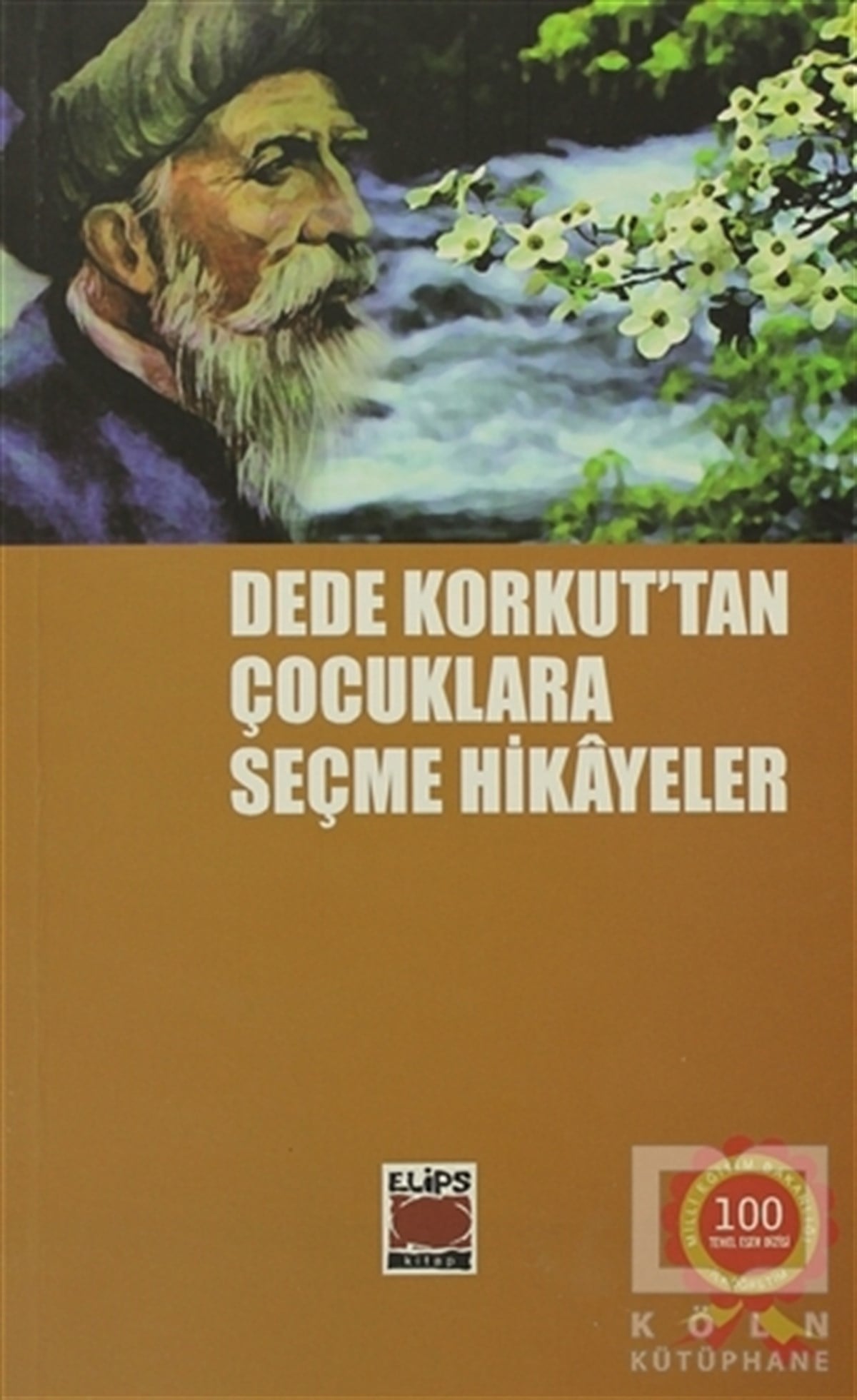 Dede KorkutHikayelerDede Korkut’tan Çocuklara Seçme Hikayeler
