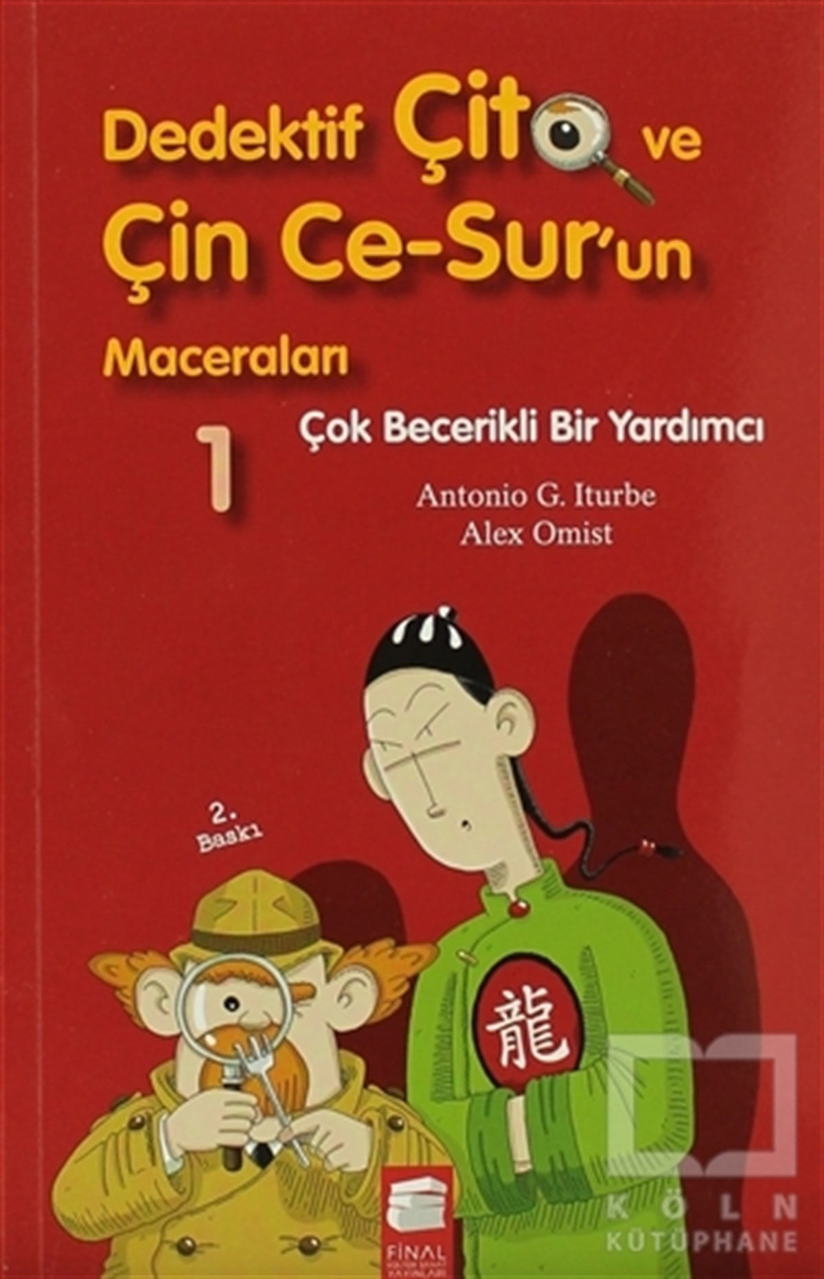 Antonio G. IturbeRoman-ÖyküDedektif Çito ve Çin Ce-Sur’un Maceraları 1 - Çok Becerikli Bir Yardımcı