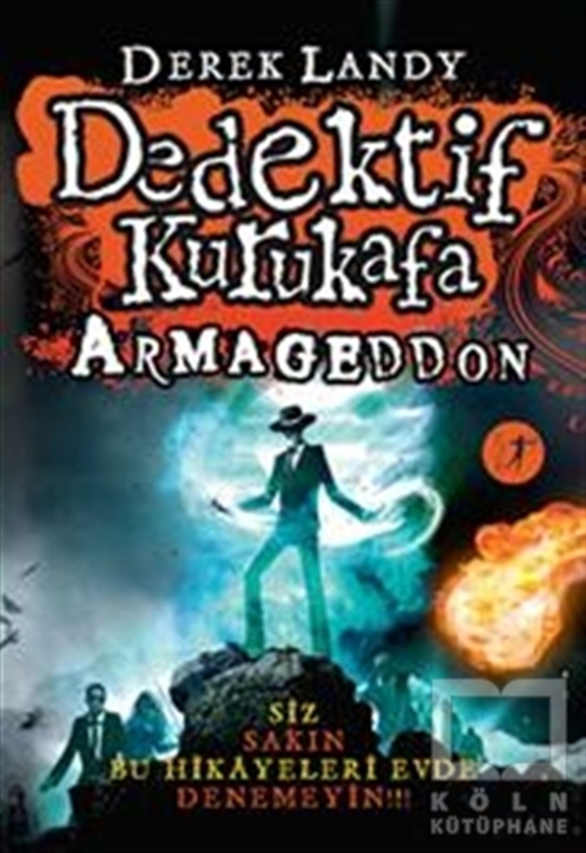 Derek LandyRomanDedektif Kurukafa - Armageddon