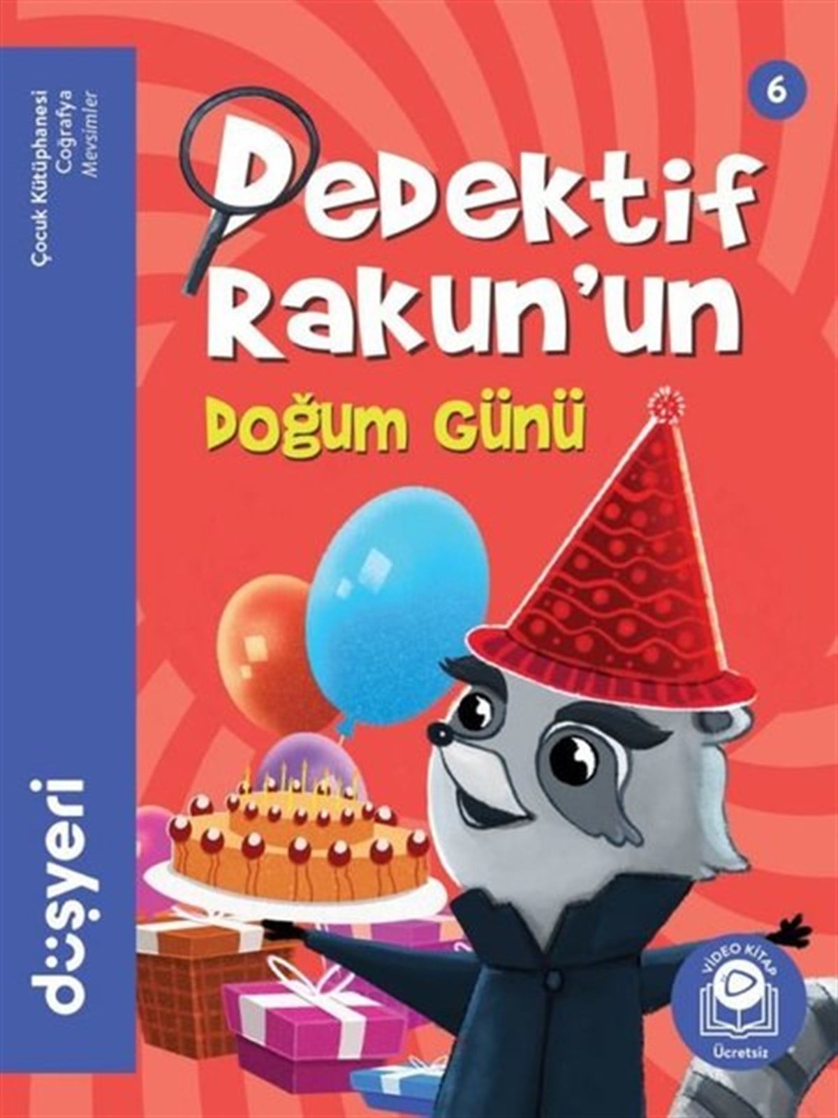 Aytuna DiricanOkul Öncesi Masal KitaplarıDedektif Rakun'un Doğun Günü-Dedektif Rakun 6