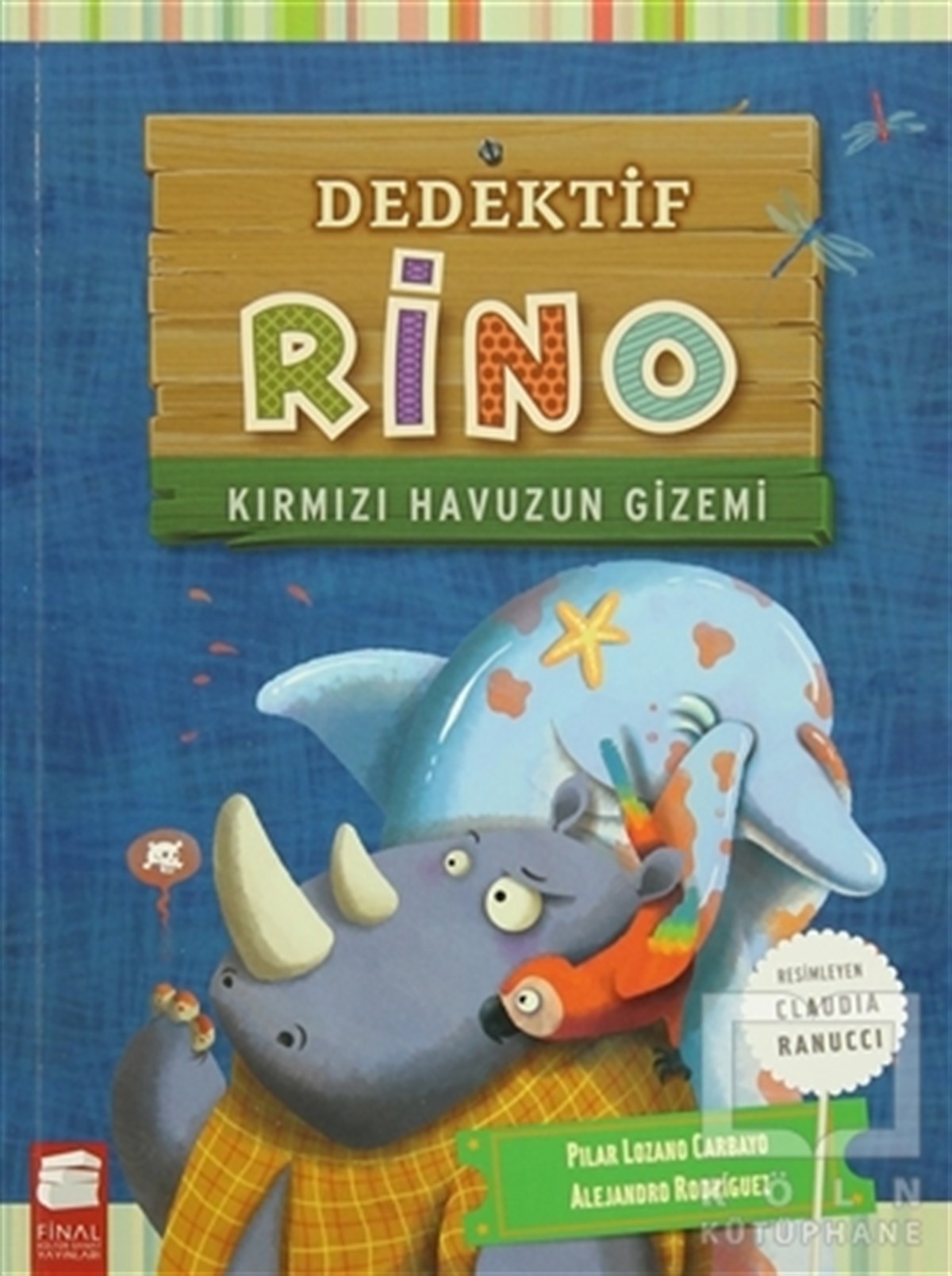 Pilar Lozano CarbayoRoman-ÖyküDedektif Rino - Kırmızı Havuzun Gizemi
