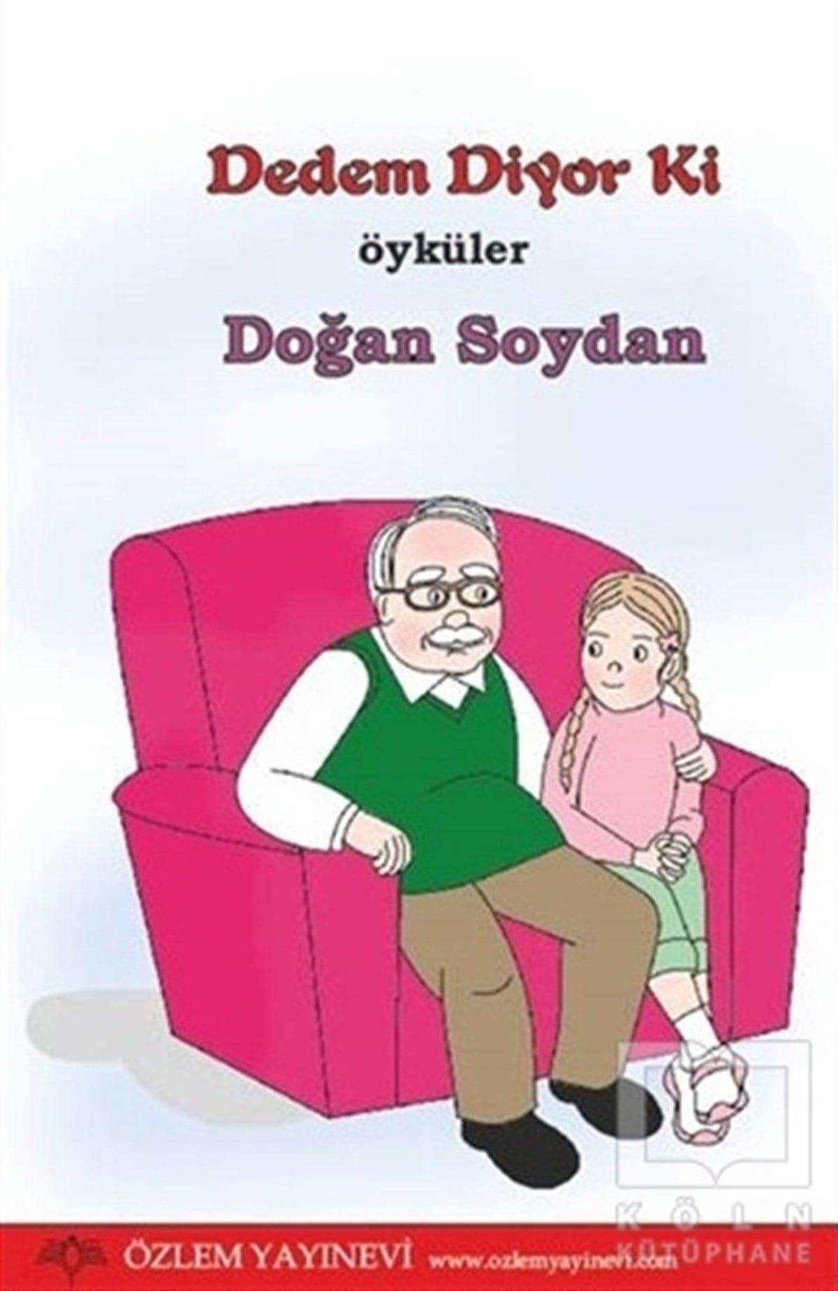Doğan SoydanHikayelerDedem Diyor Ki