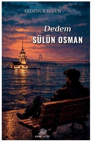 Erdenur SülünAnı & Mektup & Günlük KitaplarıDedem Sülün Osman