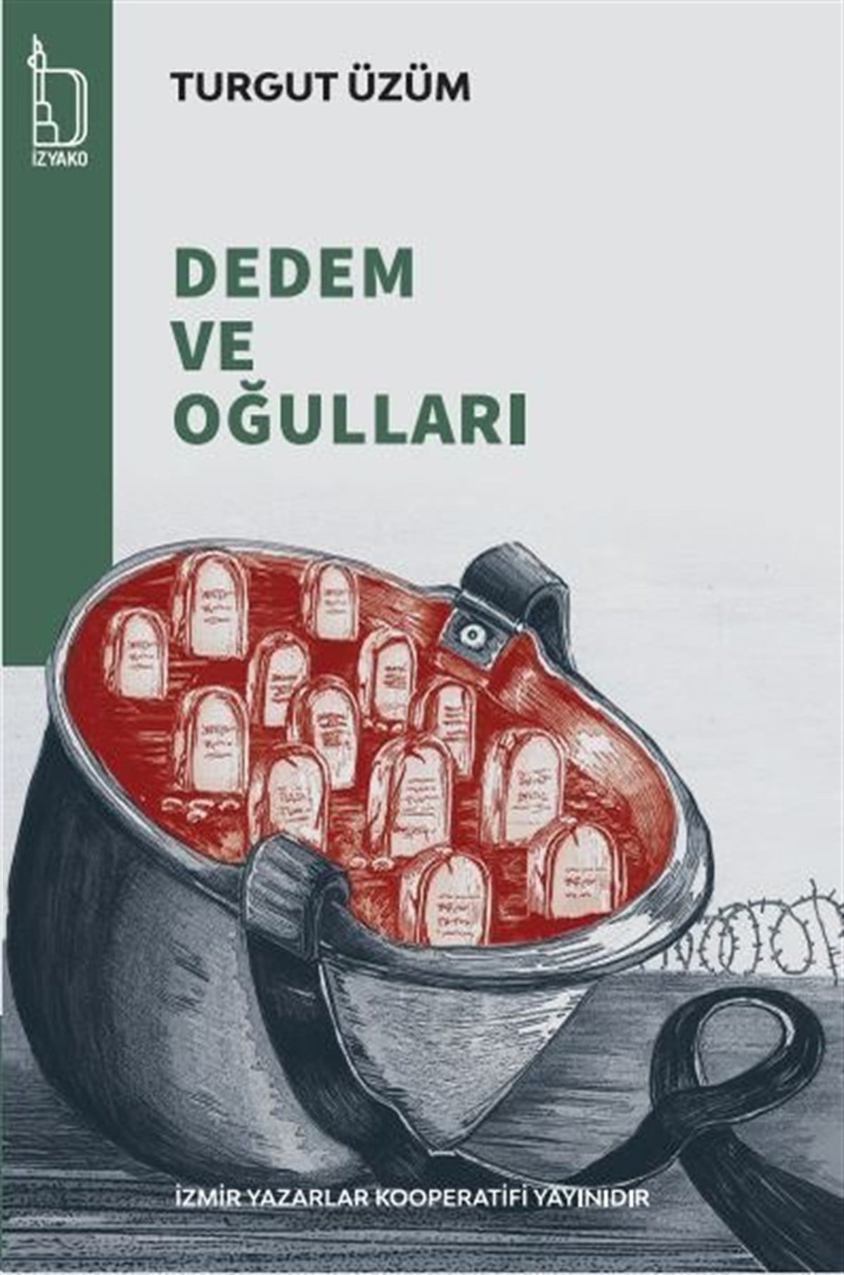 Turgut ÜzümTürkiye RomanDedem ve Oğulları