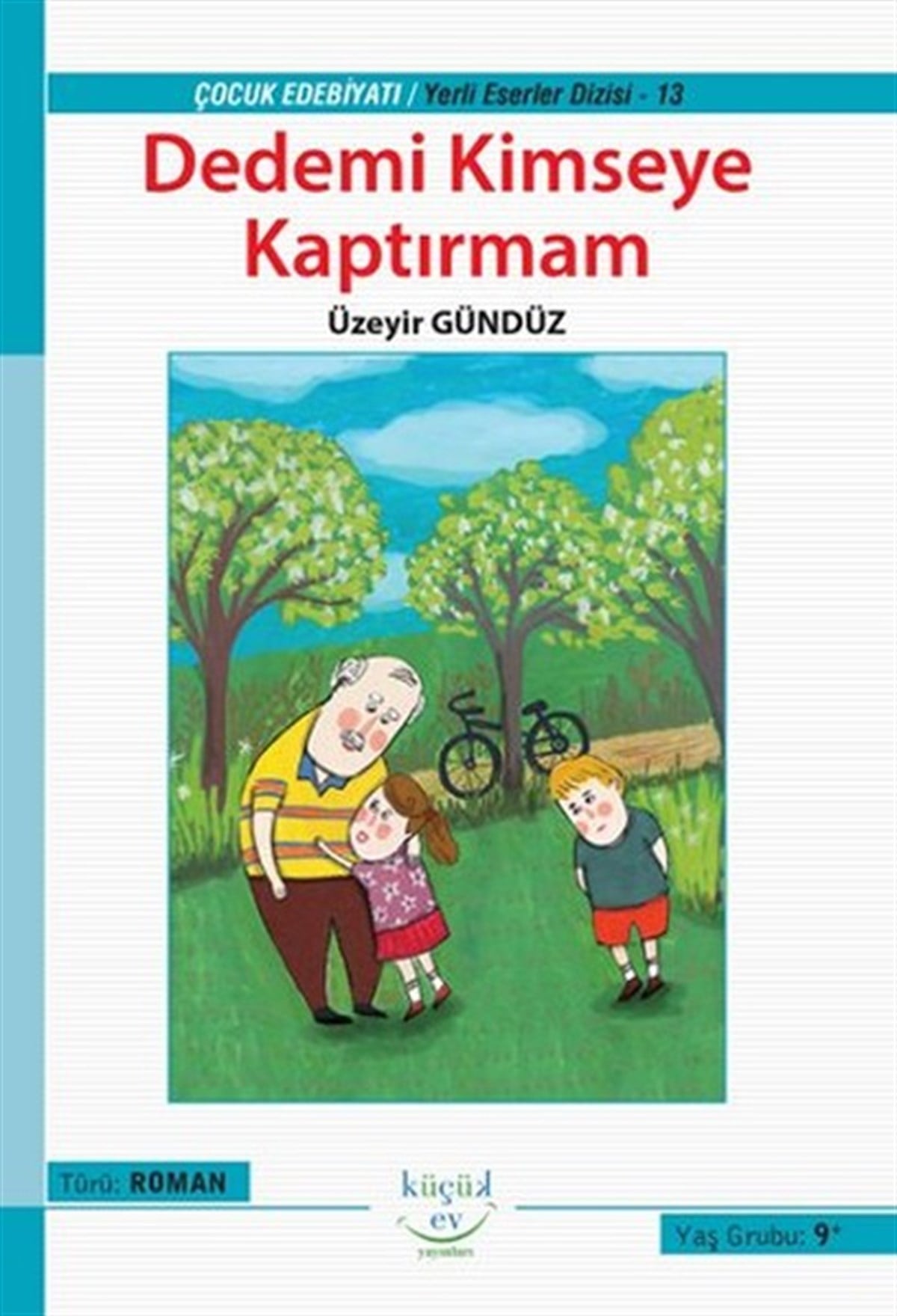 Şeyma YükselÇocuk Gençlik RomanlarıDedemi Kimseye Kaptırmam