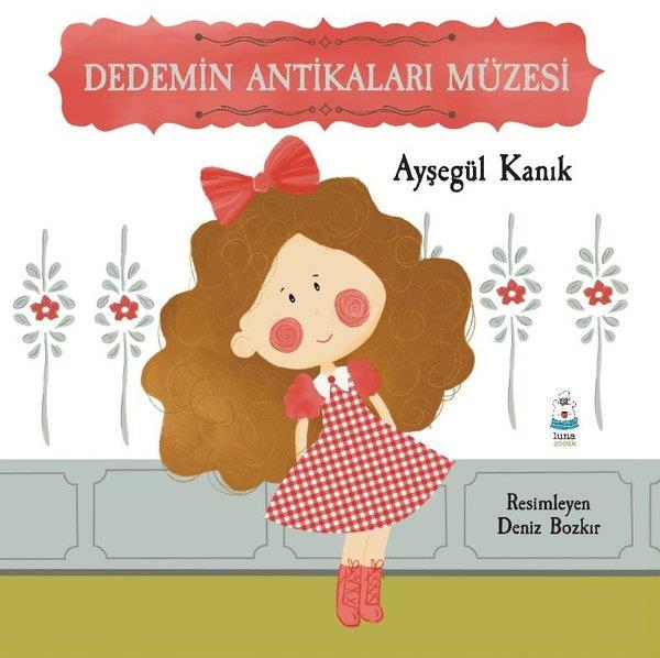 Ayşegül KanıkEgitim Etkinlik KitaplariDedemin Antikaları Müzesi