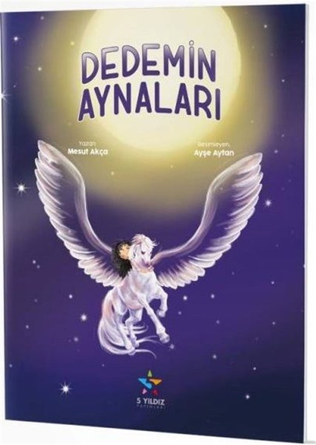 Mesut AkçaÇocuk Masal KitaplarıDedemin Aynaları