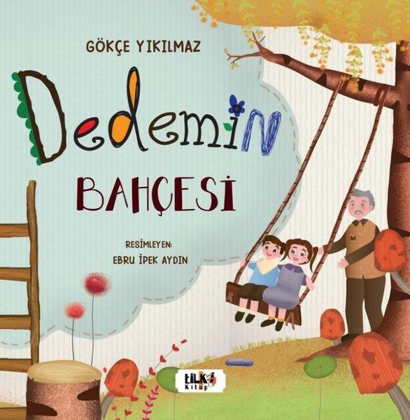 Gökçe YıkılmazEgitim Etkinlik KitaplariDedemin Bahçesi