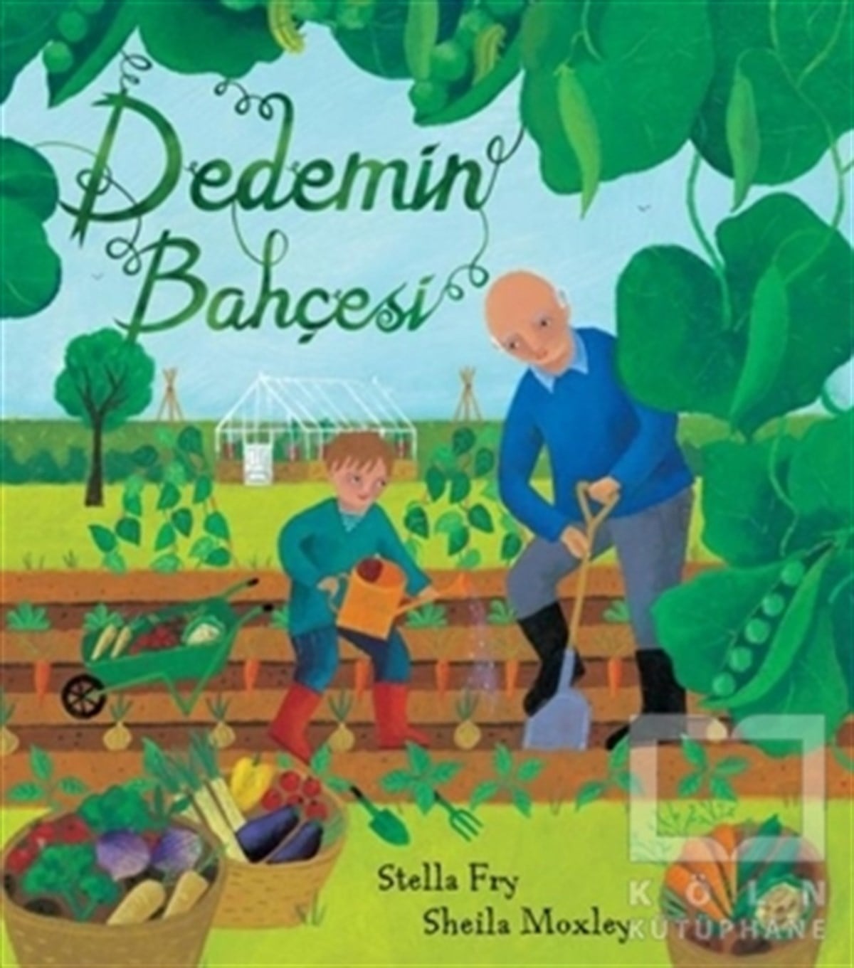 Stella FryHikayelerDedemin Bahçesi