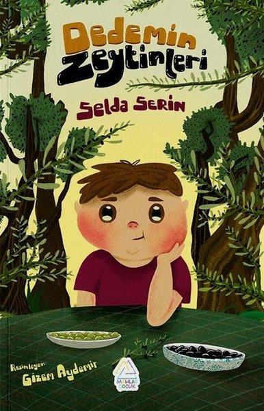 Selda SerinÇocuk Gençlik RomanlarıDedemin Zeytinleri