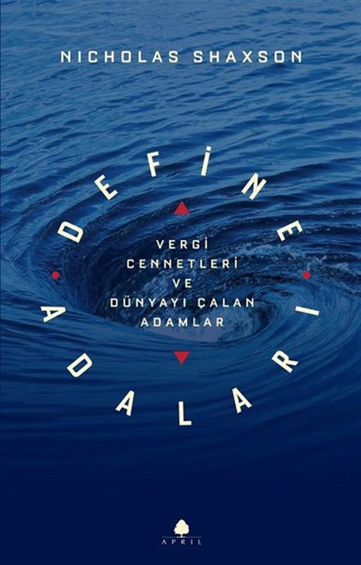 Nicholas ShaxsonEkonomi KitaplarıDefine Adaları - Vergi Cennetleri ve Dünyayı Çalan Adamlar
