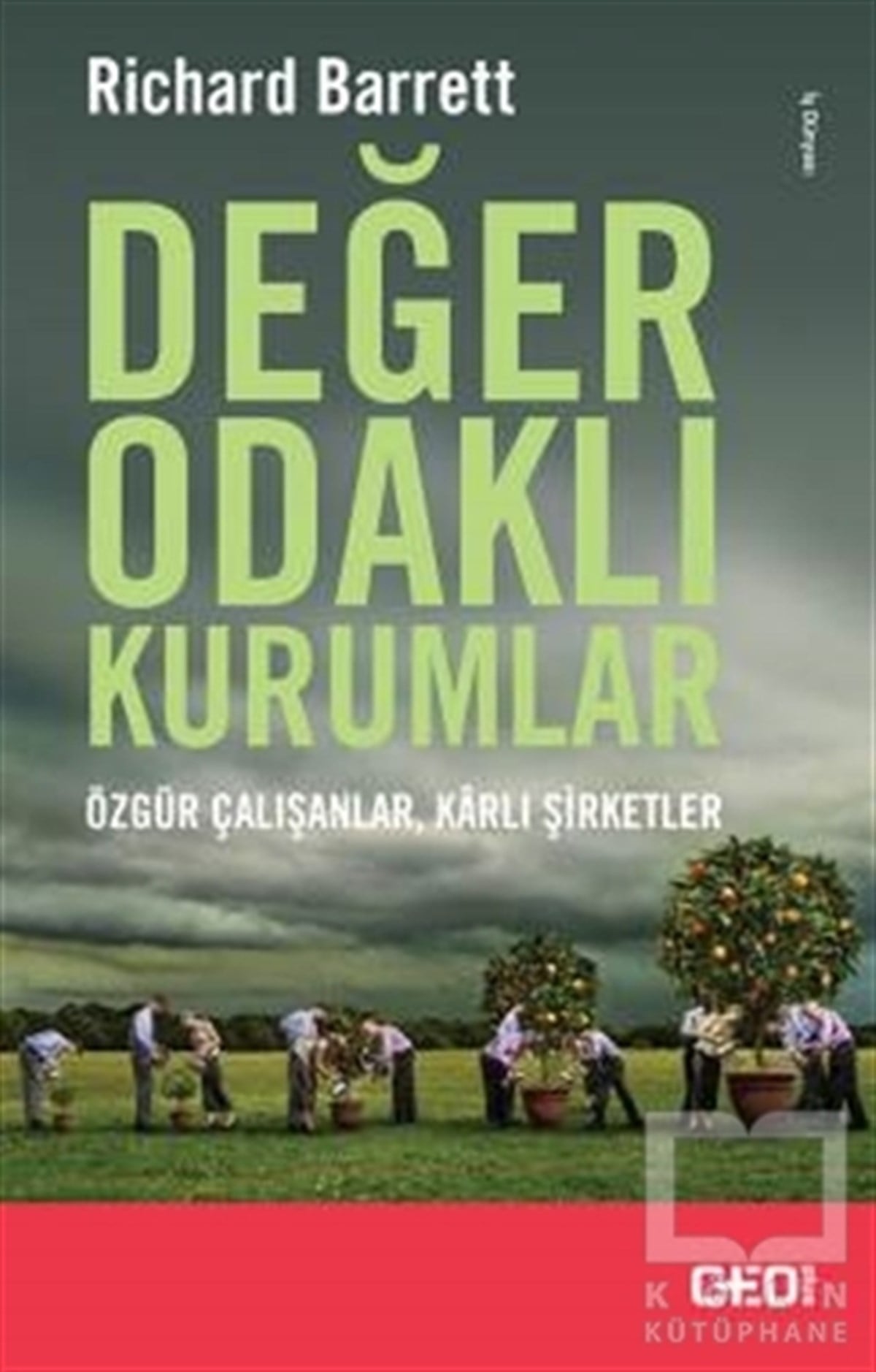 Richard Barrettİş DünyasıDeğer Odaklı Kurumlar
