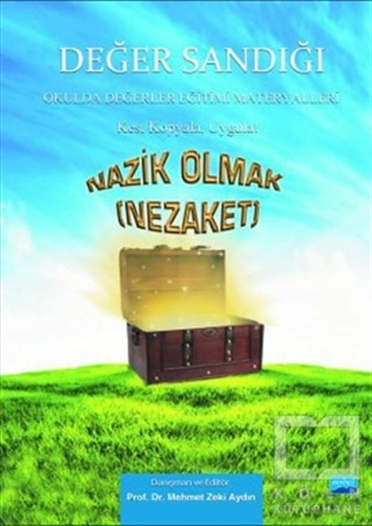 Mehmet Zeki AydınDiğerDeğer Sandığı - Nazik Olmak (Nezaket)