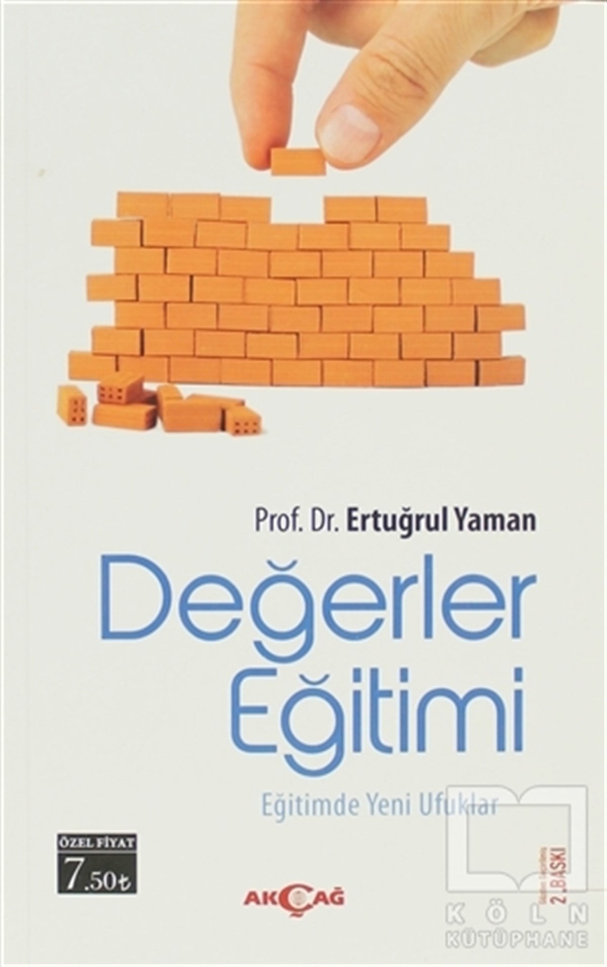 Ertuğrul YamanDiğerDeğerler  Eğitimi