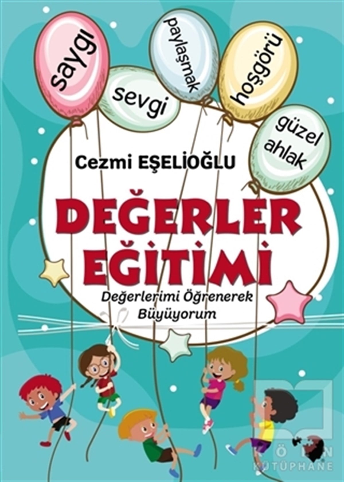 Cezmi Eşelioğluİslam Eğitimi KitaplarıDeğerler Eğitimi