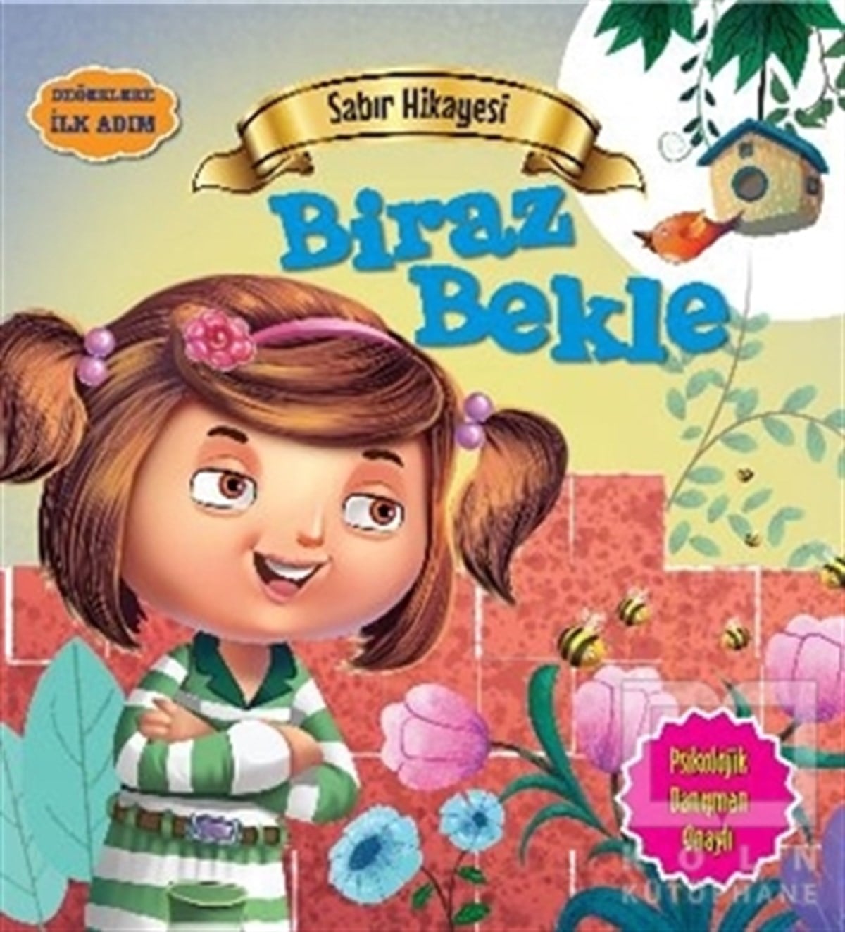 Tapasi DeDiğerDeğerlere İlk Adım - Sabır Hikayesi: Biraz Bekle