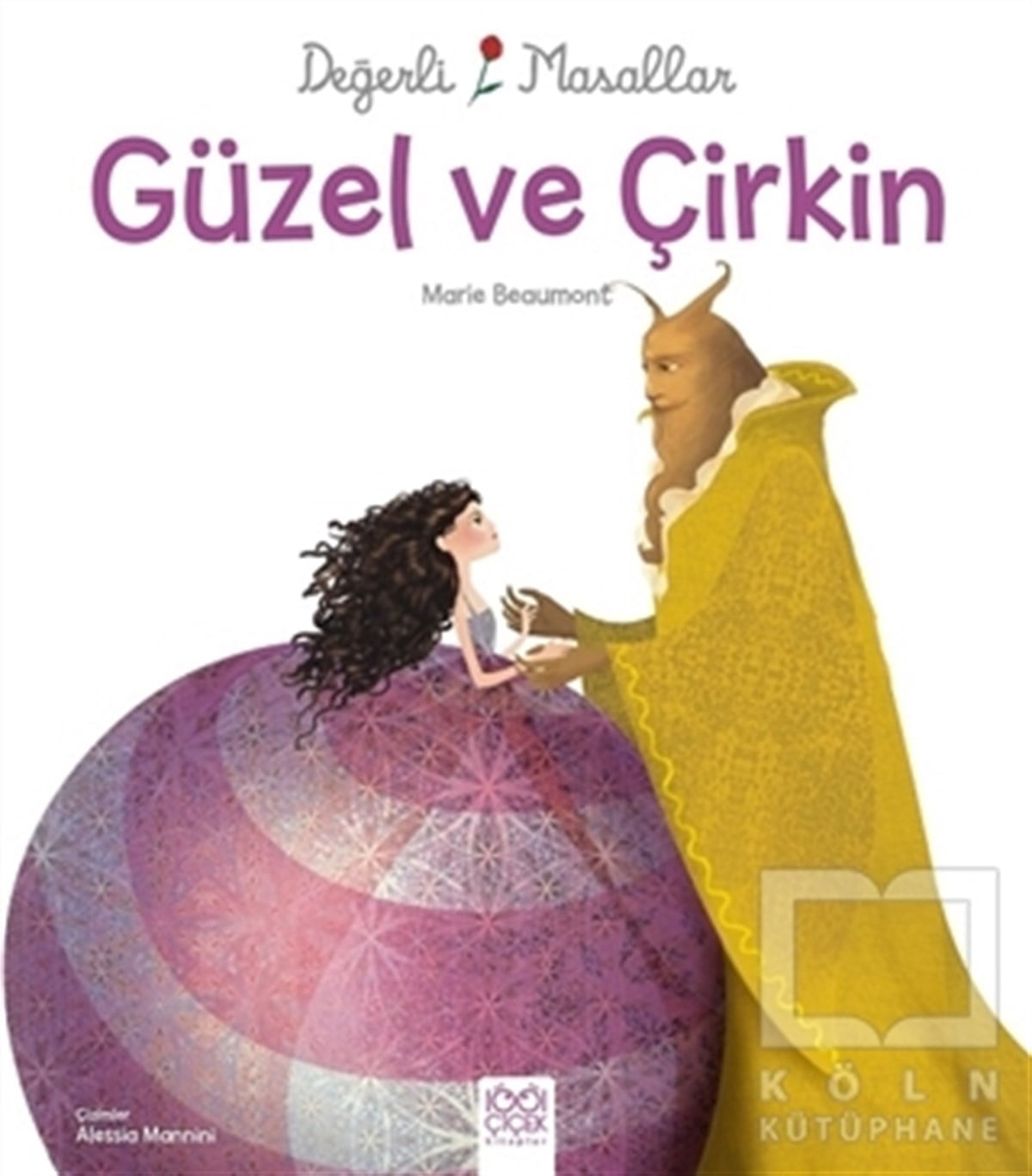 Grimm KardeşlerHikayelerDeğerli Masallar - Güzel ve Çirkin