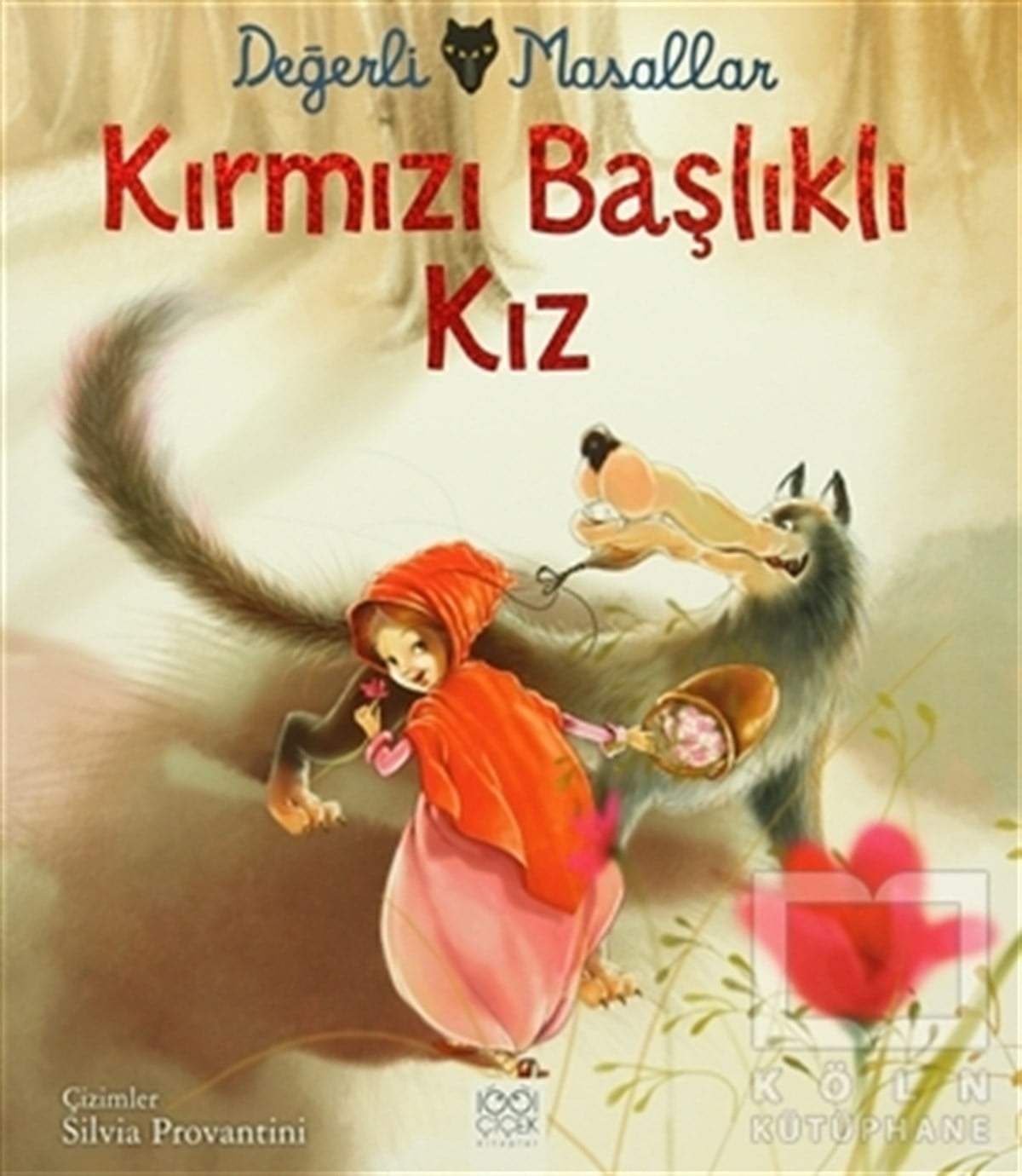KolektifTürk KlasikleriDeğerli Masallar - Kırmızı Başlıklı Kız