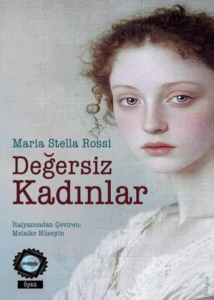Maria Stella RossiDünya RomanDeğersiz Kadınlar