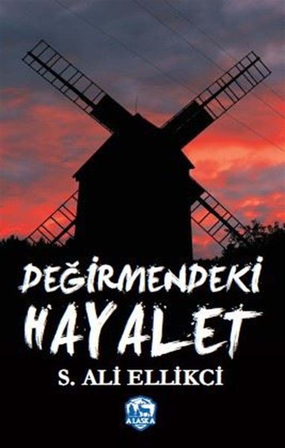S. Ali EllikciTürkiye RomanDeğirmendeki Hayalet