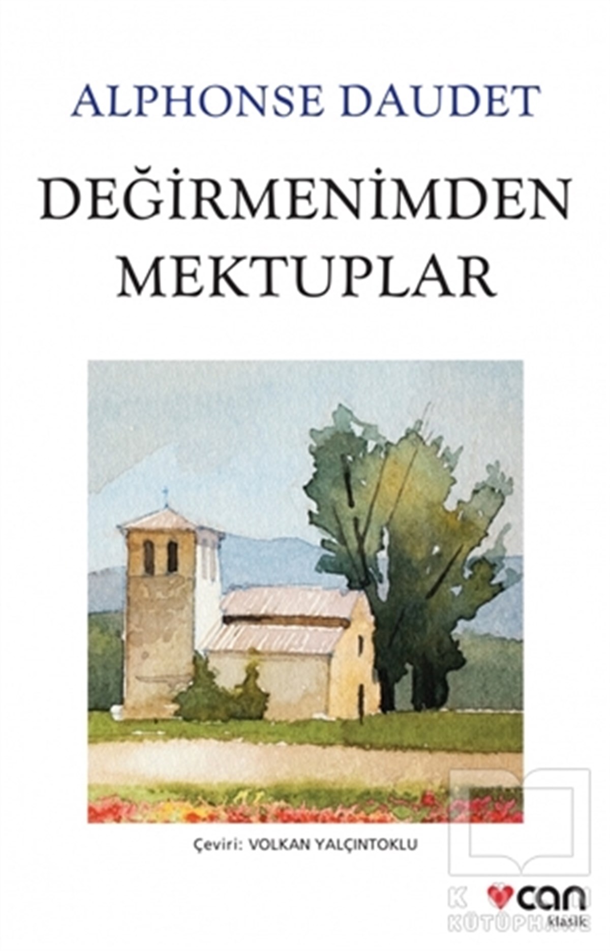 Alphonse DaudetTürkçe RomanlarDeğirmenimden Mektuplar