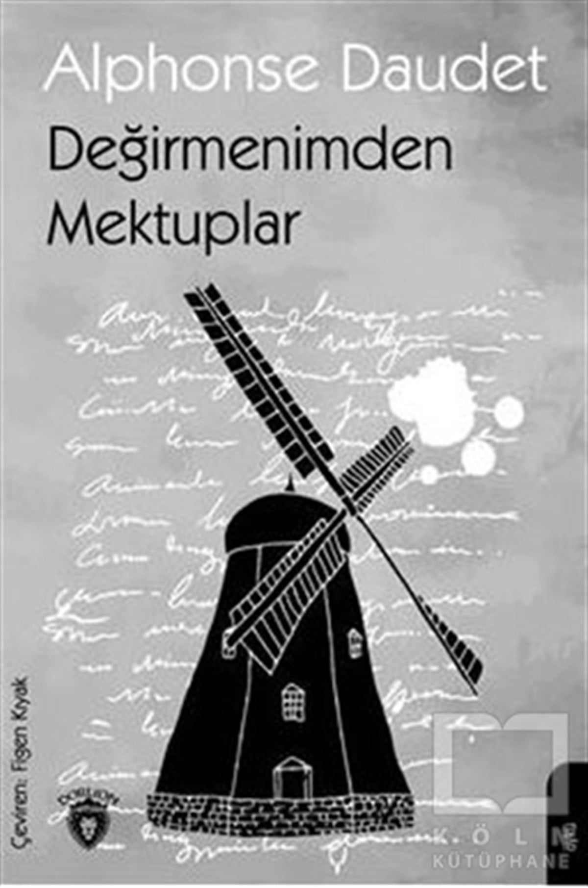 Alphonse DaudetTürkçe RomanlarDeğirmenimden Mektuplar