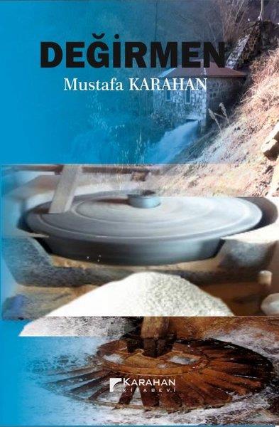 Mustafa KarahanAnı & Mektup & Günlük KitaplarıDeğirmen
